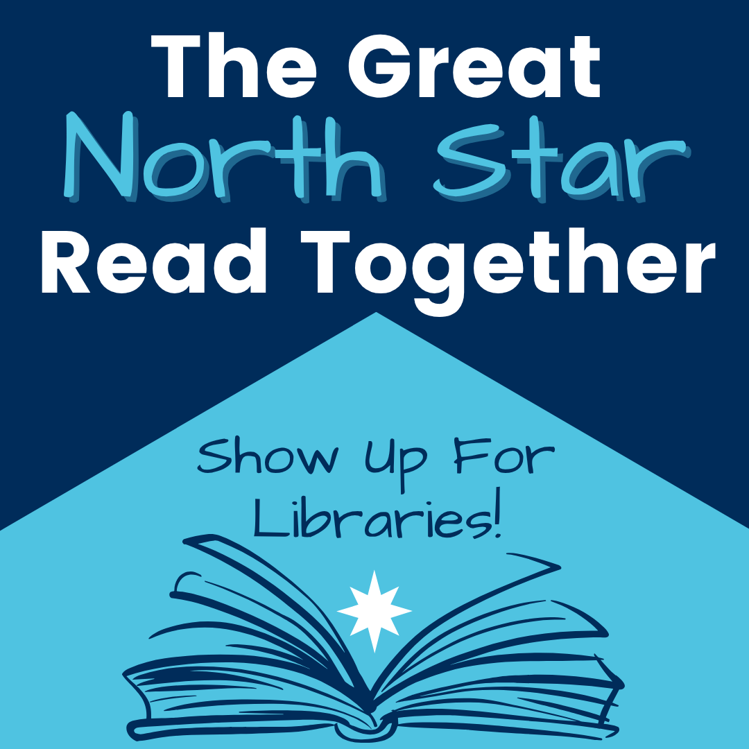 The Great North Star Read Together - Show up for Libraries